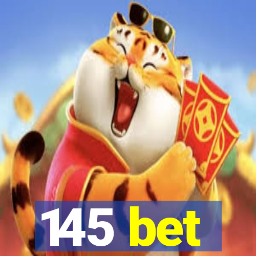 145 bet